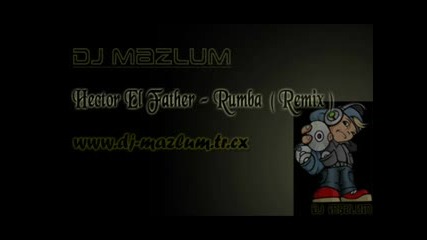 Hector El Father - Rumba (remix)