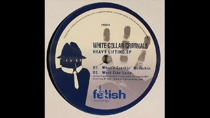 White Collar Criminals - West Side Love