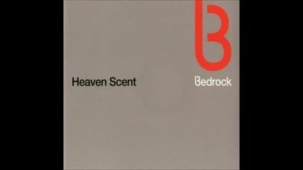 Bedrock - Heaven Scent (original Mix)