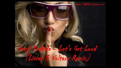 Genji Yoshida - Lets Get Loud (lissat & Voltaxx Remix) 