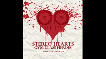 Gym Class Heroes-stereo Hearts