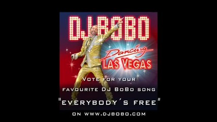 Dj Bobo - Everybody's Free