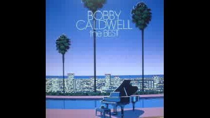 Bobby Caldwell - Open Your Eyes