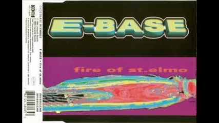 E-base - Fire Of St. Elmo