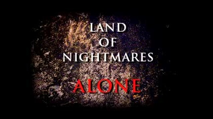 Land of Nightmares - Alone