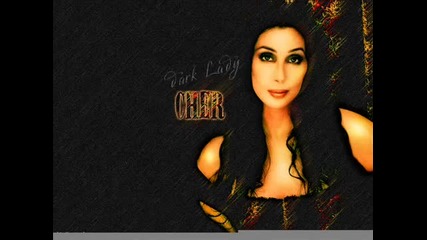 Cher - One by one (forever Cher Dark Lady Mix)