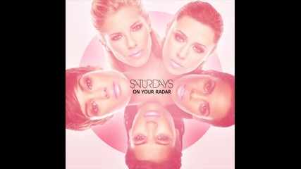 The Saturdays - Do What You Want With Me ( Album - On Your Radar )