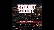 Bright Sight - Виждам ясно