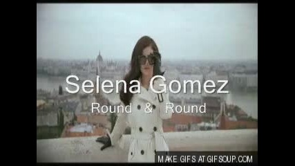 Откъс от на Selena Gomez - Round & Round 