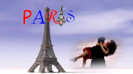 В Париж! ... ( La Vie en Rose-lyrics written by Edith Piaf and melody by Louis Guglielm) ...
