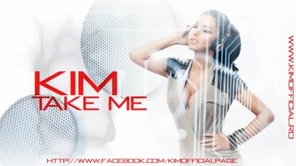 * Румънска * Kim - Take Me