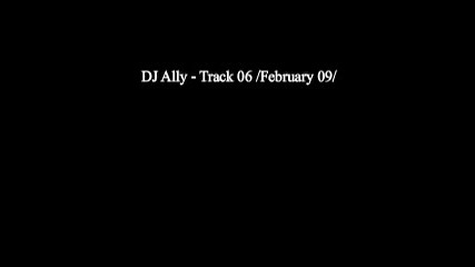 Dj Ally - Track 06
