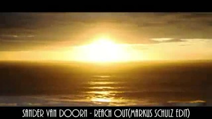 Sander Van Doorn - Reach Out (markus Schulz Edit)