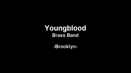 Youngblood Brass Band - Brooklyn