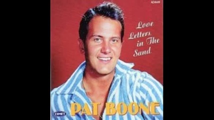 Pat Boone love Letters In The Sand