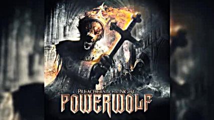 Powerwolf - Preachers of the Night / Full Album / Hq