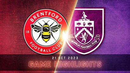 Brentford vs. Burnley FC - Condensed Game