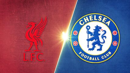 Liverpool vs. Chelsea - Game Highlights
