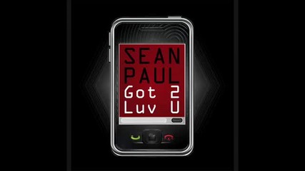 Sean Paul - Got 2 Luv U Ft. Alexis Jordan - превод