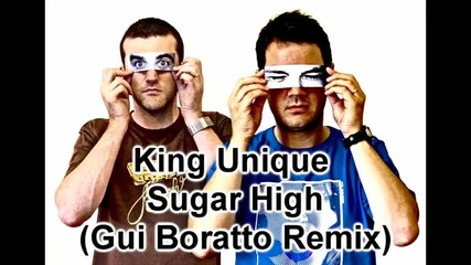 King Unique - Sugar High (gui Boratto Remix) 