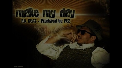 Fo x Pez - Make My Day