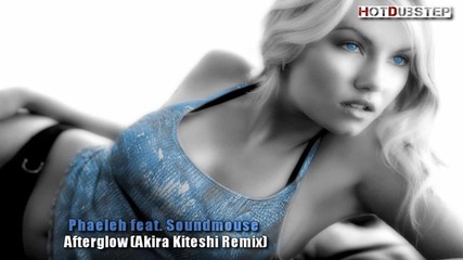 Phaeleh Feat. Soundmouse - Afterglow ( Akira Kiteshi Remix )
