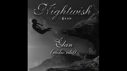 (2015) Nightwish - Elan (radio edit) from the single Elan