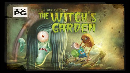 Adventure Time - The Witch's Garden ( 107b )