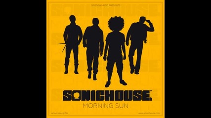 New hit single !!! Sonichouse – Morning Sun || Official