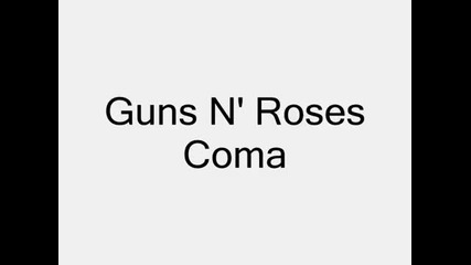 Guns N' Roses - Coma ( with lyrics )