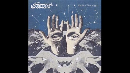The Chemical Brothers - No Path To Follow + Battle Scars (we Are the Night)
