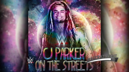 2014-15: Cj Parker 3rd & New Nxt Theme Song - On The Streets |1080p High Quality|
