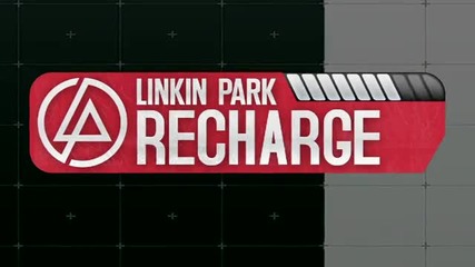 Linkin Park Recharge - Coming Soon