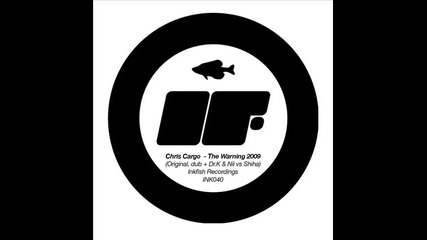 Chris Cargo - Warning 2009 Dr. k & Nii vs. Shiha Remix 