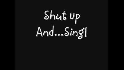 Shut Up And Sing 