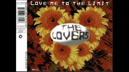 The Lovers - Love Me To The Limit (1995)