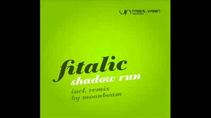 Fitalic - Shadow Run (moonbeam Remix) 
