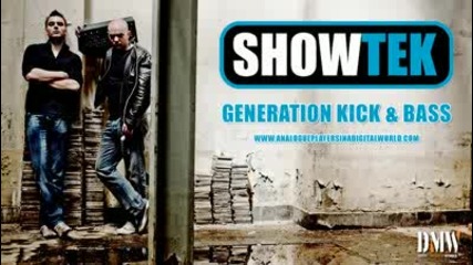Showtek - Generation Kick &amp; Bass - Full version! Analogue Players In A Digital World 