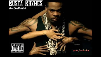 Busta Rhymes - Tear Da Roof Off