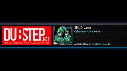 8bit Dreamz by Calvertron ft. Melleefresh