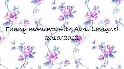 Funny moments with avril lavigne 2010-2012