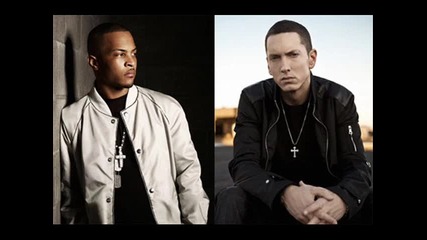 *new* T.i. feat. Eminem - All She Wrote *new* 