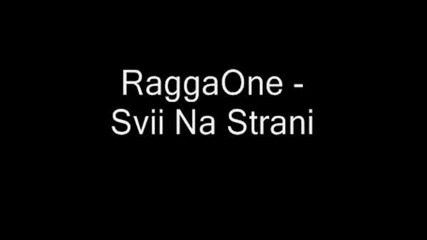 Raggaone - Svii Na Strani