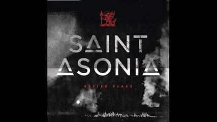 Saint Asonia - Better Place