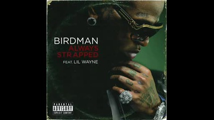 превод Birdman feat Lil Wayne - Always strapped bg subs 