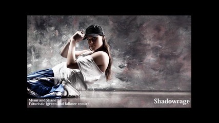 Myon and Shane 54 - Futuristic (green and falkner remix)