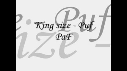 Kingsize - Puf Paf