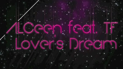 • Alceen Ft. Tf - Lover's Dream •