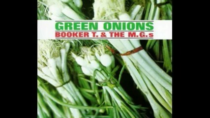 Booker T and the M. G. s - Green Onions 