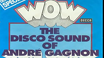 The Disco Sound Of Andre Gagnon - Wow 1975 instrumental